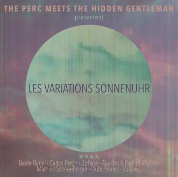 Album The Perc Meets The Hidden Gentleman: Présentent - Les Variations Sonnenuhr