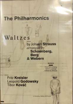 The Philharmonics: Waltzes By Johann Strauss Arranged By Schoenberg,Berg & Webern