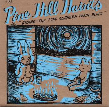 Album The Pine Hill Haints: Riding The Long Southern Train Blues