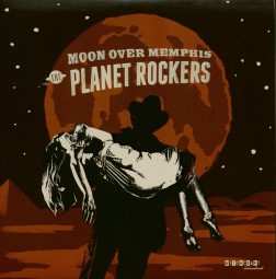 Album The Planet Rockers: Moon Over Memphis