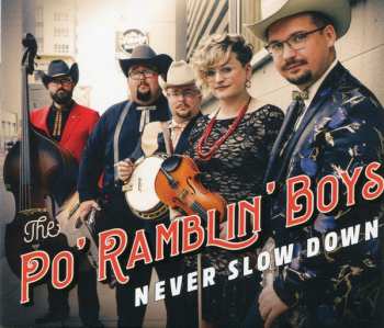 CD The Po' Ramblin' Boys: Never Slow Down 552494