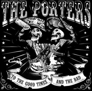 CD The Porters: To The Good Times And The Bad  556606