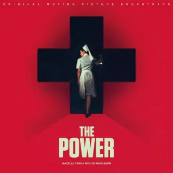 Gazelle Twin: The Power (Original Motion Picture Soundtrack)