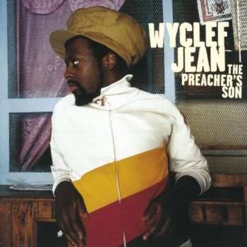 Album Wyclef Jean: The Preacher's Son