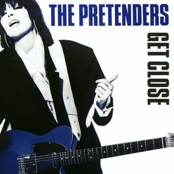 LP The Pretenders: Get Close 645174