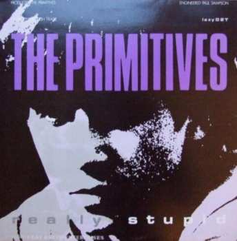 Album The Primitives: Really Stupid