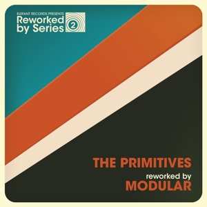 SP The Primitives: The Primitives Reworked By Modular CLR | LTD | NUM 633469