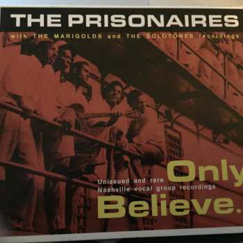 Album The Prisonaires: Only Believe