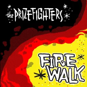 The Prizefighters: Firewalk