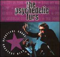 The Psychedelic Furs: Beautiful Chaos: Greatest Hits Live