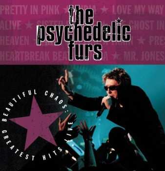 CD The Psychedelic Furs: Beautiful Chaos: Greatest Hits Live 625381