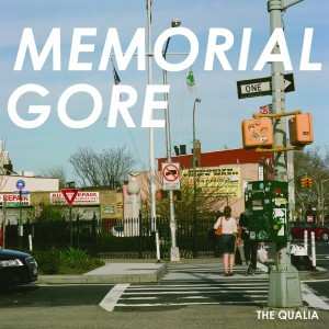 The Qualia: Memorial Gore