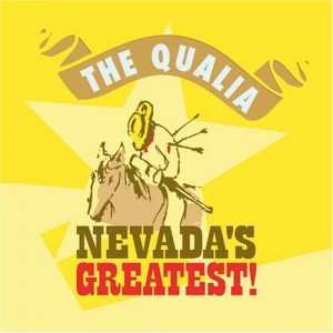 The Qualia: Nevada's Greatest!