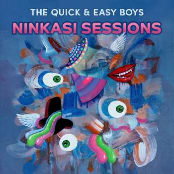 Album The Quick & Easy Boys: Ninkasi Sessions