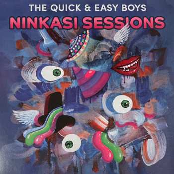 LP The Quick & Easy Boys: Ninkasi Sessions 591766