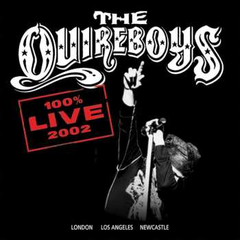 CD The Quireboys: 100% Live 2002 585055