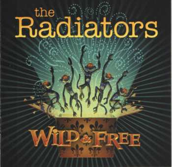 Album The Radiators: Wild & Free