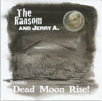 Album The Ransom: Dead Moon Rise!