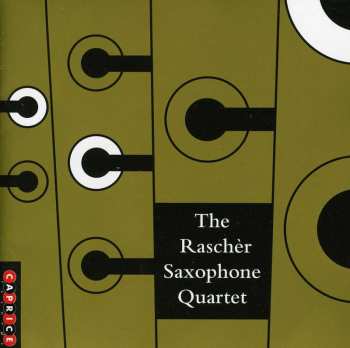 CD Rascher Saxophone Quartet: The Raschèr Saxophone Quartet 637764