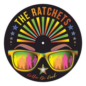 SP The Ratchets: Gotta Be Cool 503792