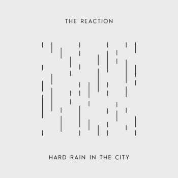 SP The Reaction: Hard Rain In The City 257474