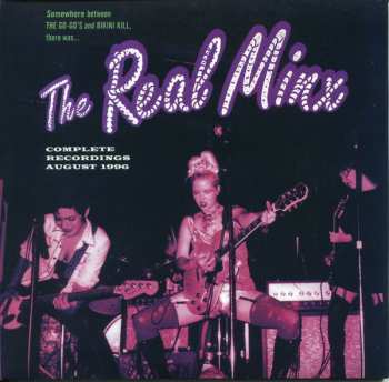 Album The Real Minx: Complete Recordings August 1996