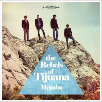 Album The Rebels Of Tijuana: Mambo