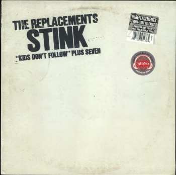 LP The Replacements: Stink ("Kids Don't Follow" Plus Seven) 648915