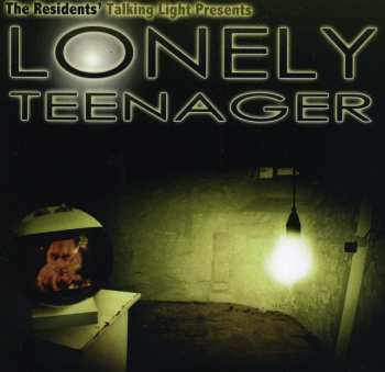 CD The Residents: Lonely Teenager 637541