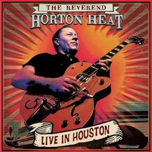 LP Reverend Horton Heat: Live In Houston CLR | LTD 585884