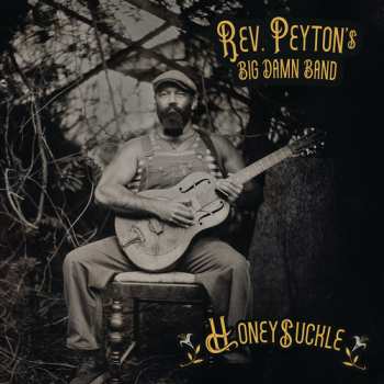 Album The Reverend Peyton's Big Damn Band: Honeysuckle