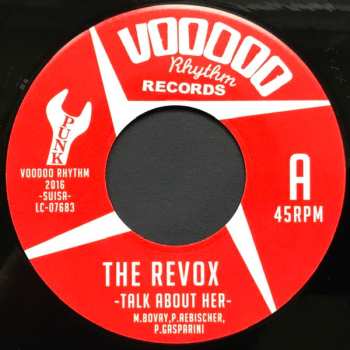 SP The Revox: Talk About Her / Sick Of You 621458