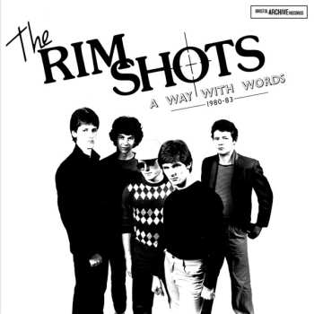 Album Rimshots: A Way With Words 1980-83