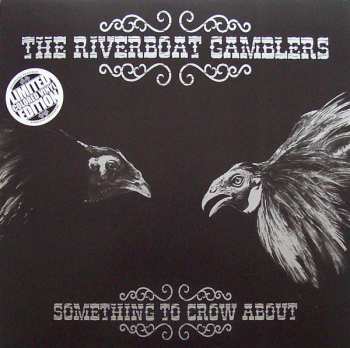 Album The Riverboat Gamblers: Something To Crow About