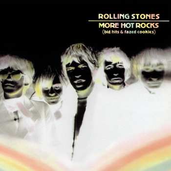 Album The Rolling Stones: More Hot Rocks (Big Hits & Fazed Cookies)