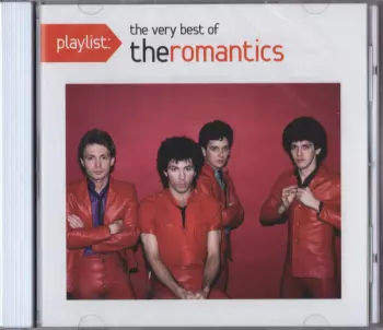 The Romantics: Playlist: The Very Best Of The Romantics 