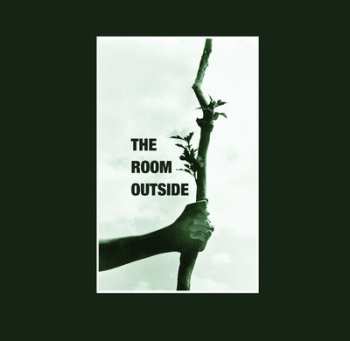 The Room Outside: The Room Outside