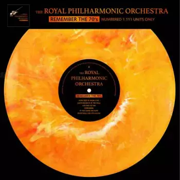 The Royal Philharmonic Orchestra: Remember The 70's