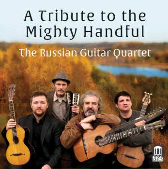 CD The Russian Guitar Quartet: A Tribute To The Mighty Handful 549578