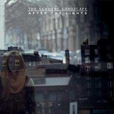 Album The Saddest Landscape: After The Lights