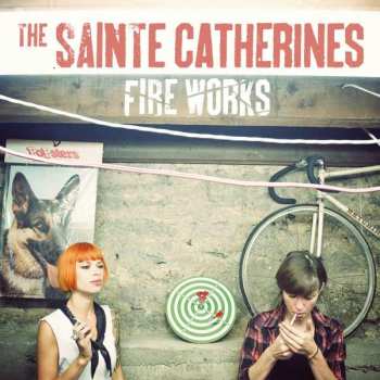 LP The Sainte Catherines: Fire Works CLR | LTD 575576