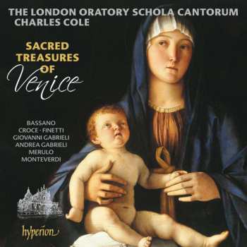 Album The London Oratory School Schola: Sacred Treasures Of Venice