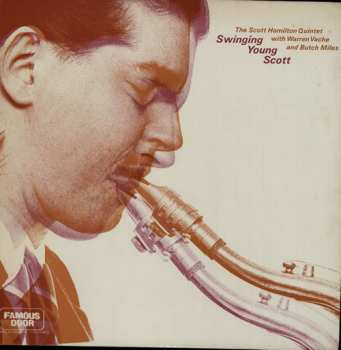 Album The Scott Hamilton Quintet: Swinging Young Scott