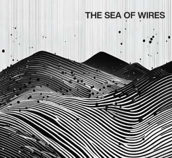 2CD The Sea Of Wires: The Sea Of Wires 632897