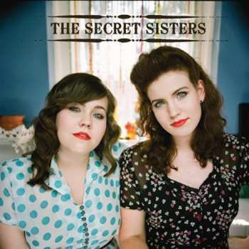 Album The Secret Sisters: The Secret Sisters