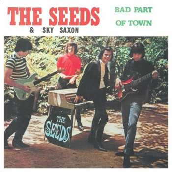 CD The Seeds: Bad Part Of Town 593885