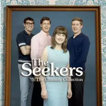 The Seekers: The Ultimate Collection