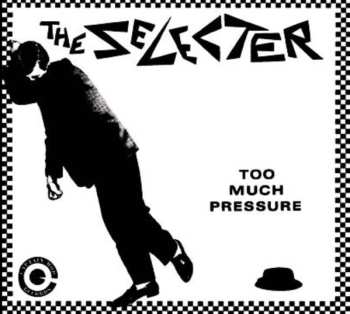 LP The Selecter: Too Much Pressure CLR 570337