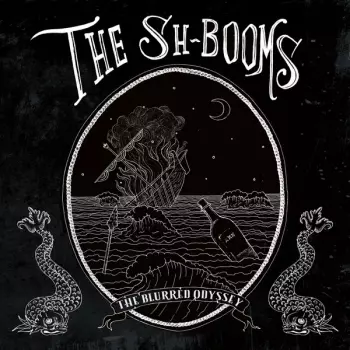 The Sh-Booms: The Blurred Odyssey