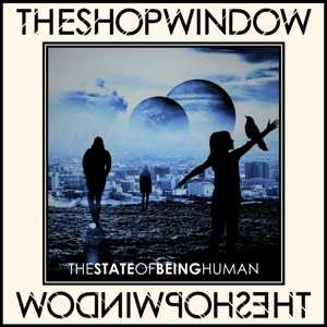 CD The Shop Window: The State Of Being Human 412994